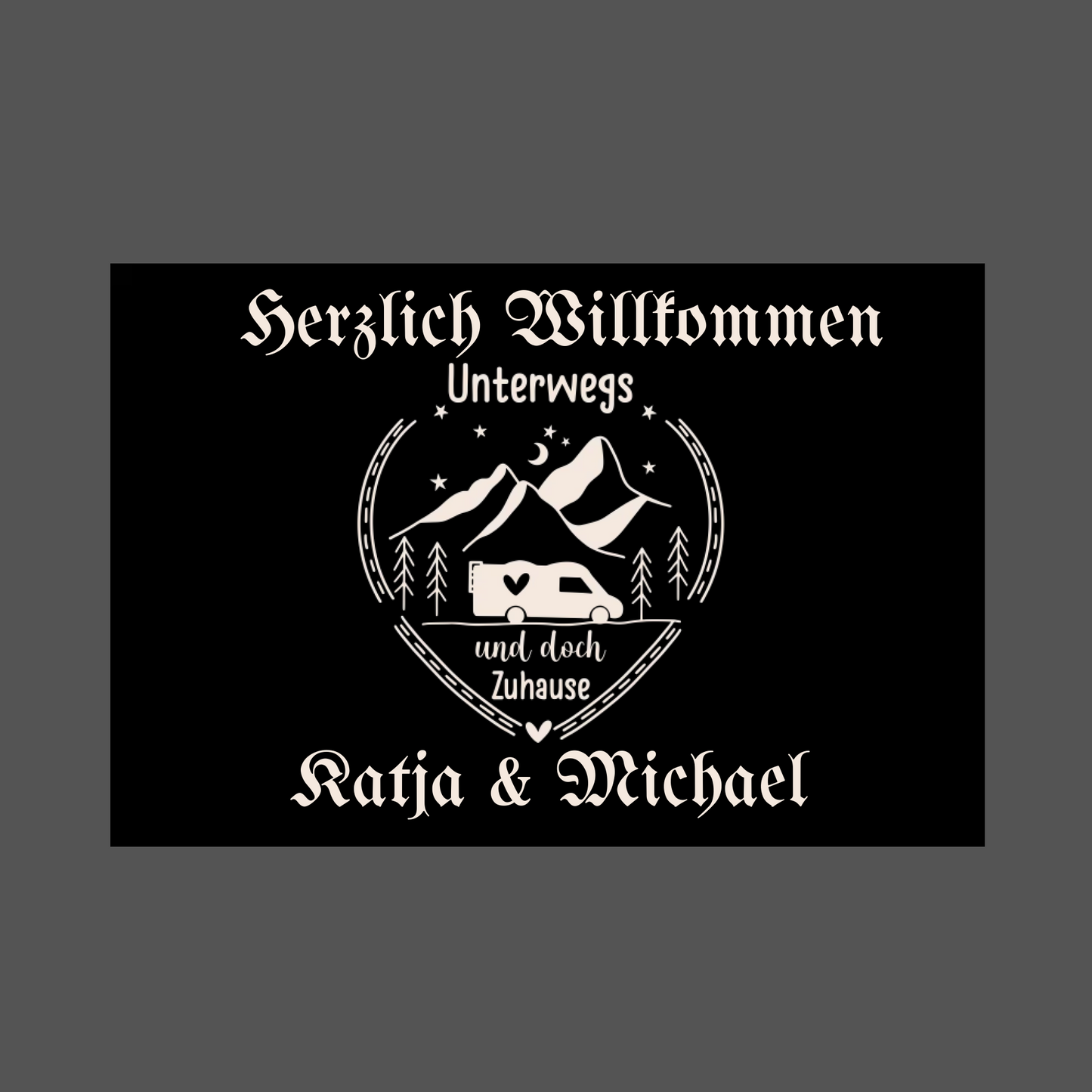 Unterwegs und doch zuhause, personalisierte Fußmatte, Mit Herz unterwegs, Wähle deinen Namen und deinen Text aus und gestalte es in deiner Schriftart und Schriftfarbe