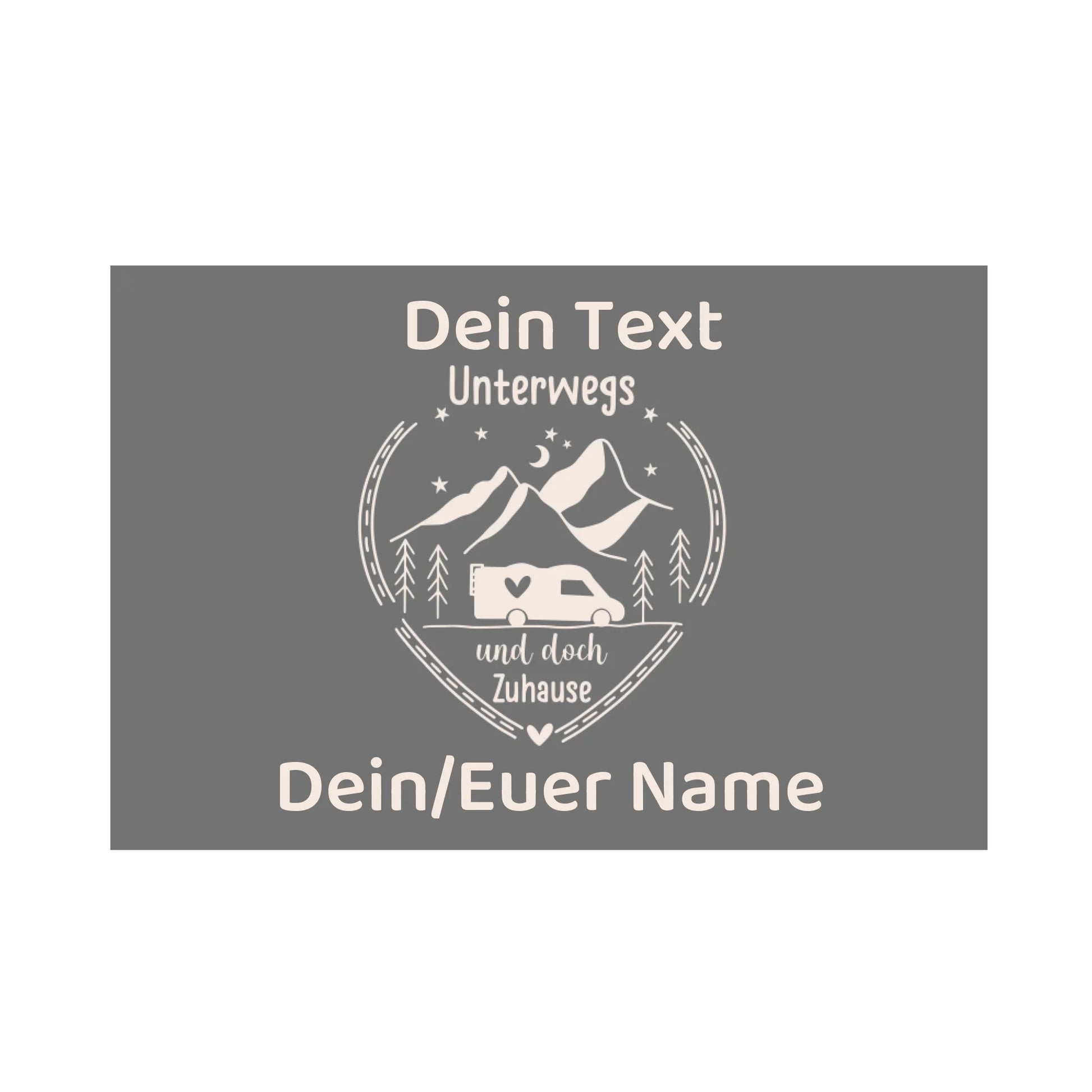personalisierte Fußmatte, mit deinem Namen und deinem Text, Unterwegs und doch zuhause, Unterwegs mit Herz